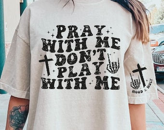 Pray With Me Svg, Hood And Holy Svg, Sarcastic Christian Png, Christian Sublimation Designs, Christian Svg Bible Verse, Christian Shirt Svgs
