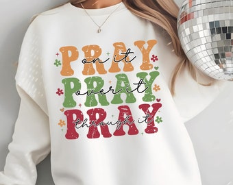 pray on it png, pray on it svg, pray on it over it sublimation, pray on it pray over it png, pray on it pray over it sublimation, pray png