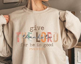 Give Thanks To The Lord Svg, Give Thanks To The Lord Png, Christian Sublimation Designs, Christian Sublimation, Christian Svg Bible Verse