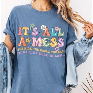 It's All a Mess Png, It's All a Mess Svg, Its All a Mess Png, Its All a ...