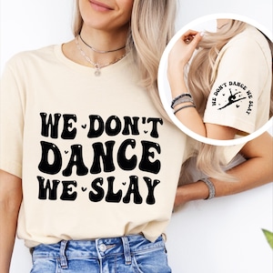 We Don't Dance We doden Svg, dans Png, dans Svg png, dans Svg voor shirt, dans Svg-bestanden, dans silhouet Svg, danser png, dans Svg