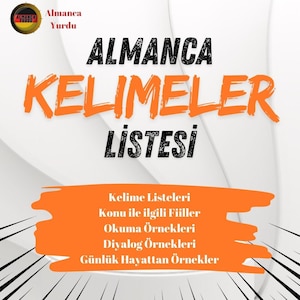 Almanca Kelime Listeleri (Tablo - Günlük Hayattan Örnekler)
