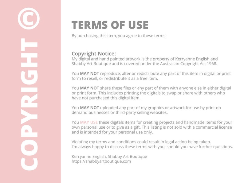 May include: A pink and white graphic with the word "COPYRIGHT" in large white letters on the left side and the text "TERMS OF USE" in black letters on the right side. The text below explains the terms of use for digital artwork, including copyright information and restrictions on reproduction, redistribution, and sharing.