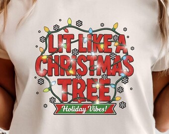 Lit Like A Christmas Tree Comfort Colors Tee: Funny Holiday Shirt