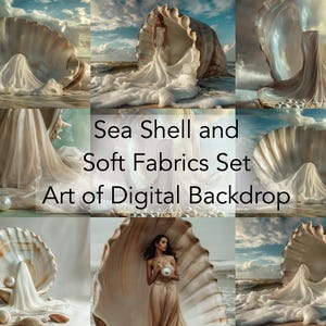 May include: A digital backdrop set featuring a large seashell with soft white fabric draped over it. The set includes multiple images with different angles and lighting. The text "Sea Shell and Soft Fabrics Set Art of Digital Backdrop" is displayed in the center of the image.