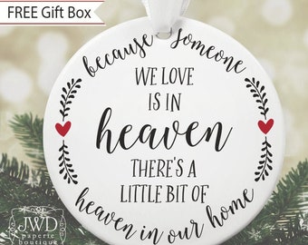 Memorial Ornament Because Someone We Love Is In Heaven Christmas Ornament Memorial Sympathy Gift In Loving Memory  #OR1703 Back Print Option