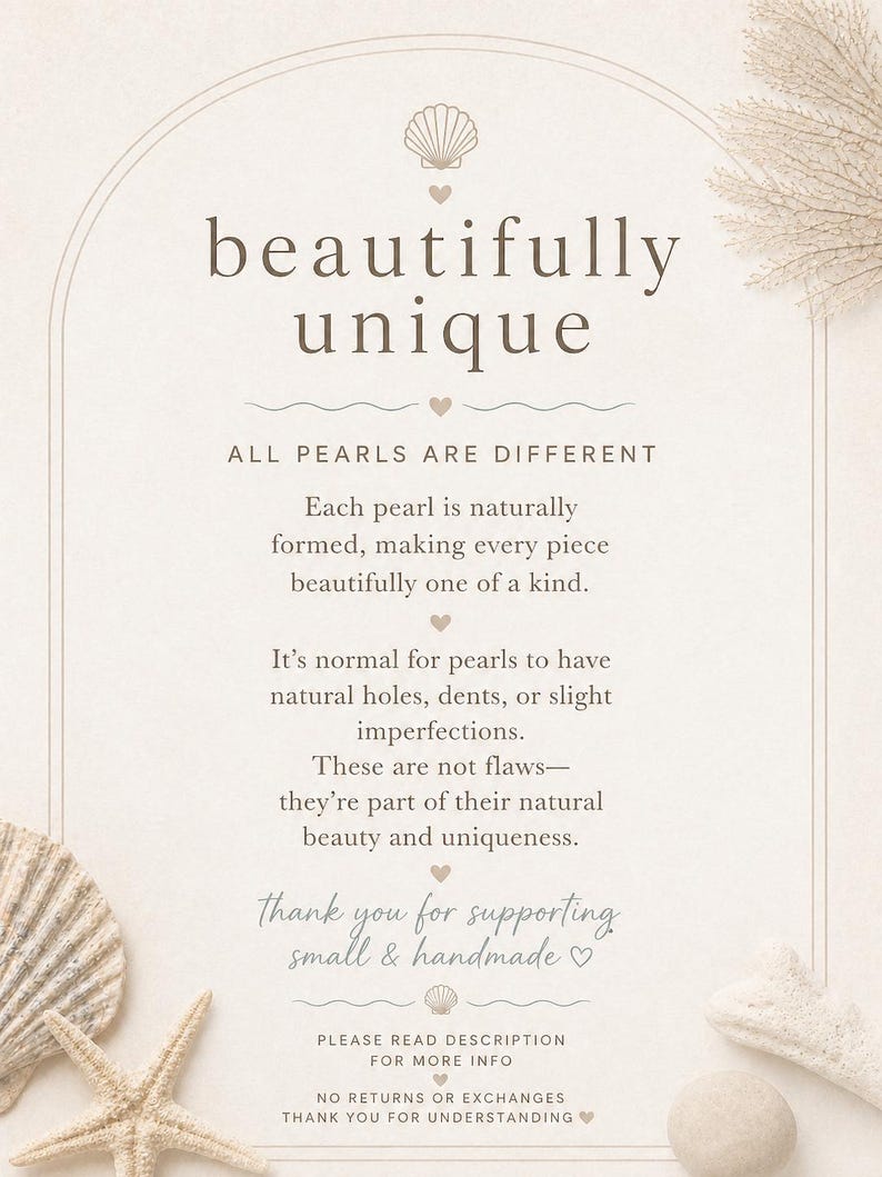 Puede incluir: Un p&oacute;ster beige con la frase "beautifully unique" en una fuente decorativa. El p&oacute;ster incluye texto sobre las perlas formadas de forma natural y &uacute;nicas, con conchas marinas y una estrella de mar como decoraci&oacute;n. El p&oacute;ster da las gracias al cliente.