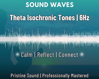 May include: A blue and green digital illustration of sound waves with the text "MEDITATION & RELAXATION SOUND WAVES Theta Isochronic Tones | 6Hz Calm | Reflect | Connect Pristine Sound | Professionally Mastered Premium WAV & MP3 | Instant Download"