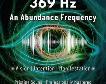369 Hz manifestatie meditatie audio: overvloed focus geluid genezing (digitale download)