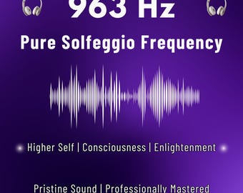 963 Hz Solfègefrequentie: goddelijk bewustzijn kruinchakra meditatie audio (directe download)