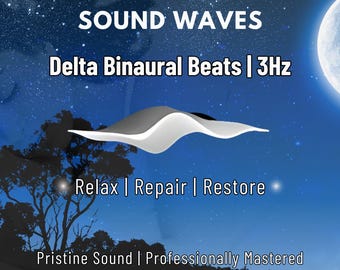 May include: A blue and black image with a white wave-like shape in the center. The text "DEEP SLEEP & HEALING SOUND WAVES" is at the top of the image. Below the wave shape, the text "Relax | Repair | Restore" is displayed. The text "Delta Binaural Beats | 3Hz" is below the wave shape. The text "Pristine Sound | Professionally Mastered" is at the bottom of the image. The text "Premium WAV & MP3 | Instant Download" is at the bottom of the image.