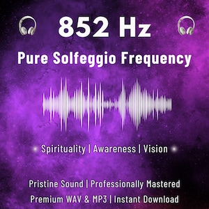 May include: A purple and white image with a sound wave graphic and the text "852 Hz Pure Solfeggio Frequency". The text "Spirituality | Awareness | Vision" is below the sound wave graphic. The text "Pristine Sound | Professionally Mastered" and "Premium WAV & MP3 | Instant Download" are at the bottom of the image.