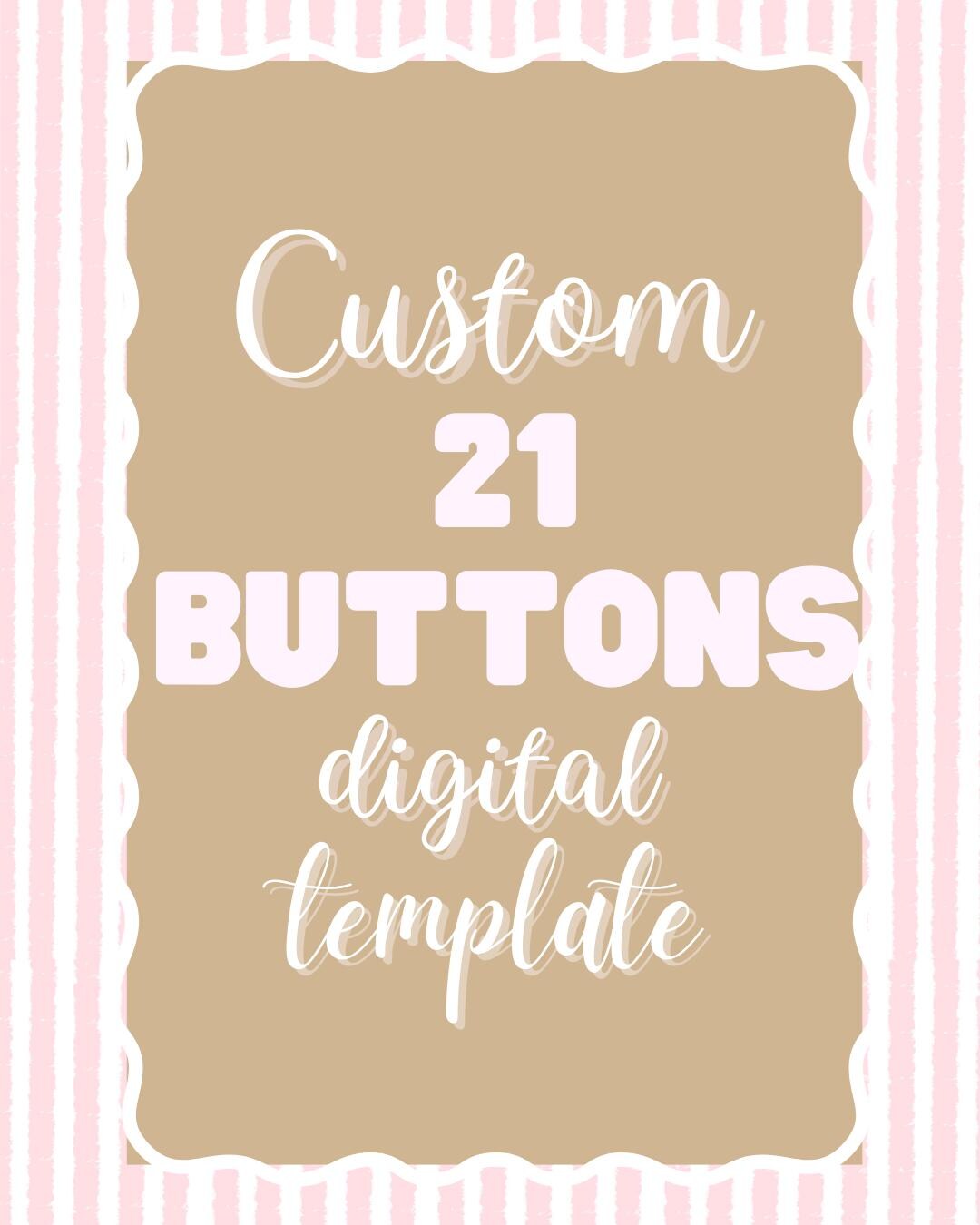 Customized Birthday Digital Template Buttons, 21st Birthday, Custom ...