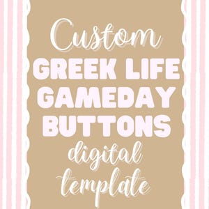 Custom Greek Life Gameday Buttons Digital Template, Greek Life Buttons, Gameday Buttons, Custom Greek Life Buttons | Shop Luna June