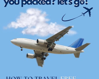 How to Travel Free with Credit Card Points, Downloadable ebook, instant PDF, travel guide, travel hacking, travel planning, luxury travel