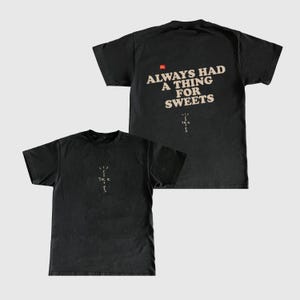 Travis Scott Cactus Jack Tee: &#39;Always Had A Thing For Sweets&#39; Unisex Shirt