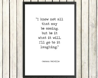 Herman Melville Printable Quote "I'll go to it laughing" Instant Download Literary Print Travel Quote Moby Dick The Whale