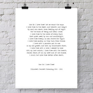 May include: Black and white text on a white background. The text is a poem titled "How Do I Love Thee?" by Elizabeth Barrett Browning. The poem is written in a typewriter font and includes the years 1806-1861.