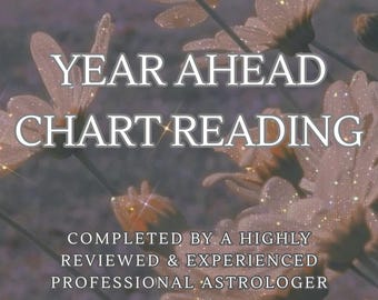 May include: An image with the text "YEAR AHEAD CHART READING" in a white font, set against a backdrop of soft-focus, sparkling white flowers. The image also includes the text "COMPLETED BY A HIGHLY REVIEWED & EXPERIENCED PROFESSIONAL ASTROLOGER" and "NO AI".