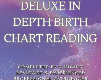 May include: A digital graphic with a celestial background in shades of purple, pink, and blue. The text reads "DELUXE IN DEPTH BIRTH CHART READING" and "COMPLETED BY A HIGHLY REVIEWED & EXPERIENCED PROFESSIONAL ASTROLOGER". The words "NO AI" are also present.