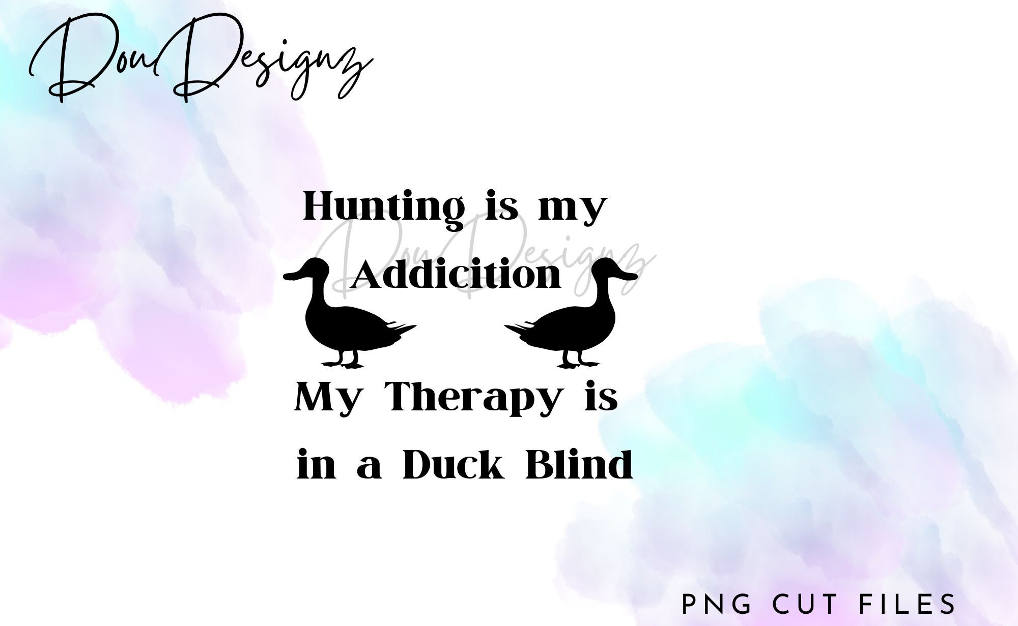 Hunting Addiction Duck Blind Therapy PNG & SVG Cut File - Etsy