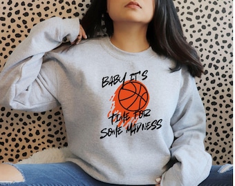March Madness Baby It's Time for Some Madness Basketball SVG, png