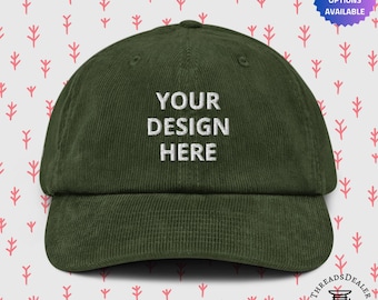 Personalised Corduroy Hat, Custom Handmade Embroidered, Corduroy Dad Cap, Personalised With Your Own Text or Design - Multiple Colours