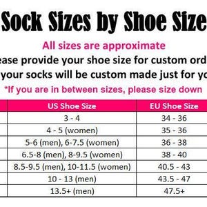 May include: A chart titled "Sock Sizes by Shoe Size" with a pink and white design. The chart provides sock sizes based on US, EU, and UK shoe sizes. The chart includes sizes for kids and adults. The text states that all sizes are approximate.