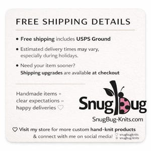 May include: Square, off-white card with the text "FREE SHIPPING DETAILS." The card includes bullet points about shipping, the SnugBug logo, and the website SnugBug-Knits.com. The logo is a black stem with a pink ladybug.