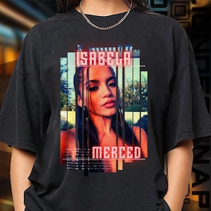 Limited Edition Isabela Merced T-shirt, Sweatshirt and Hoodie, Exclusive Fan Merch for Women and Men, Labor Day Gift