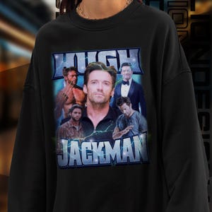 Limited Edition Hugh Jackman Sweatshirt, Exclusive Fan Merch for Women and Men, Labor Day Gift
