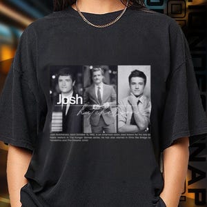 Limited Edition Josh Hutcherson T-shirt, Sweatshirt and Hoodie, Exclusive Fan Merch for Women and Men, Labor Day Gift