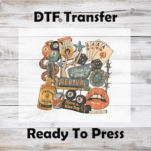 May include: DTF transfer design with a vintage theme. The design includes a bourbon bottle, playing cards, dice, a microphone, and the words "REVIVAL" and "Have a Nice Day". The design is ready to press.