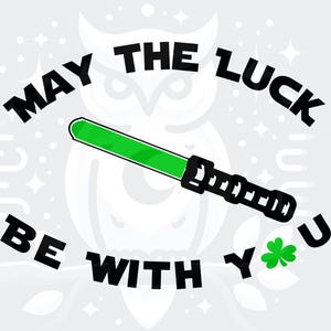 Fichiers numériques SVG, PNG et XCS de la Saint-Patrick de la Saint-Patrick |  Que la chance soit avec vous Téléchargement instantané | Fichier d'artisanat vectoriel personnalisé Shamrock