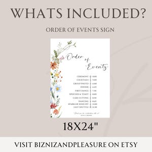 May include: A printable wedding sign with a floral border and a list of events with times. The sign is 18 inches by 24 inches and says "Order of Events".