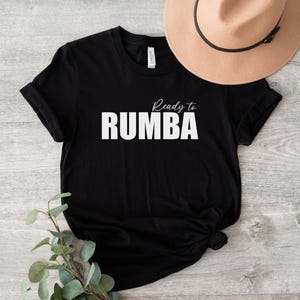 T-shirt de danse rumba, t-shirt unisexe Bella + toile, excellente idée cadeau pour danseurs de salon, danse de salon, danses latines