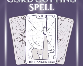 May include: A purple graphic with the text "CORD CUTTING SPELL" and "FREE YOURSELF FROM UNWANTED ATTACHMENTS." The image features tarot cards, including "The Hanged Man" card.