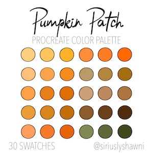 Peut inclure: Une palette de couleurs Procreate intitulée "Pumpkin Patch" avec 30 échantillons dans des tons d'orange, de jaune et de marron. Le texte "Procreate Color Palette" est en dessous du titre. Le bas de l'image comprend le texte "30 Swatches" et un identifiant de réseau social.