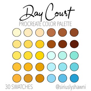 以下が含まれることがあります： 「Day Court」というタイトルのProcreateカラーパレット。30色のカラーサンプルがあります。サンプルは、明るい黄色とタンから茶色と青まであります。「@siriuslyshawni」というテキストが右下にあります。