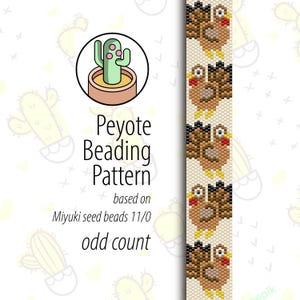 May include: A peyote beading pattern for a turkey design. The pattern is based on Miyuki seed beads 11/0 and uses an odd count. The pattern is shown on a white background with a cactus illustration.