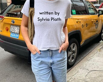 Written by Sylvia Plath Baby Tee | Literary Inspired Women Y2K Crop Top