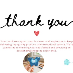 May include: White background with the words "thank you" in black script, a red heart, and text thanking customers. A blue and white crocheted butterfly is in a circular image. A ball of yarn and colorful balls are also shown.
