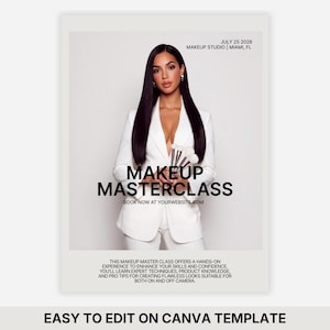 May include: A promotional poster for a makeup masterclass. The image features a woman in a white suit holding makeup brushes. The text reads "MAKEUP MASTERCLASS" and "BOOK NOW AT YOURWEBSITE.COM". Additional text at the bottom states "EASY TO EDIT ON CANVA TEMPLATE".