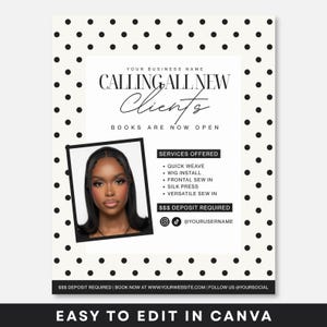 Puede incluir: Un folleto blanco con lunares negros que presenta el texto CALLING ALL NEW CLIENTS, BOOKS ARE NOW OPEN, y una lista de servicios de peluquería que incluye quick weave, wig install, frontal sew in, silk press y versatile sew in con una foto.