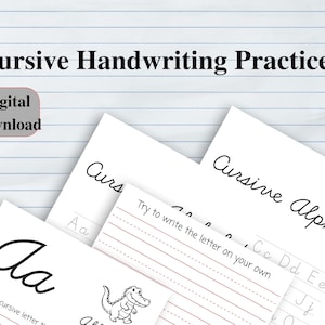 May include: White paper sheets with cursive handwriting practice exercises. The text "Cursive Handwriting Practice" and "Digital Download" are at the top. The sheets include the cursive alphabet and tracing exercises.