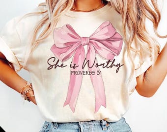 She is Worthy Bow PNG, Trendy Christian Shirt Png, Women Christian Png, Cute Christian Coquette Png, Religious Png, Girly Faith Png Download