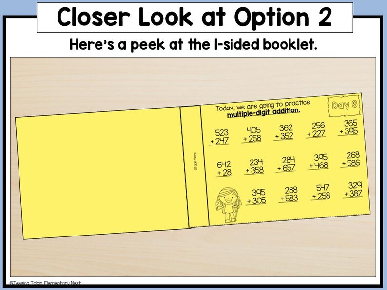 May include: A yellow booklet with the text "Closer Look at Option 2" and "Here's a peek at the I-sided booklet." The booklet contains multiple-digit addition problems. The text "Day 6" is also visible.