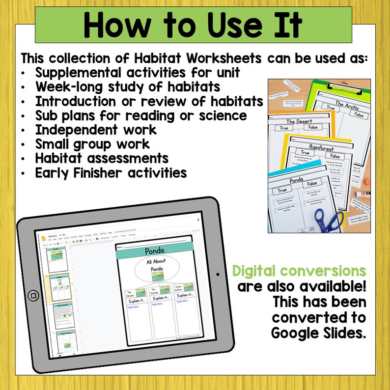May include: A digital resource for teaching about habitats. The image shows a Google Slides presentation with a worksheet about ponds. The text "Digital conversions are also available! This has been converted to Google Slides." is also included in the image.