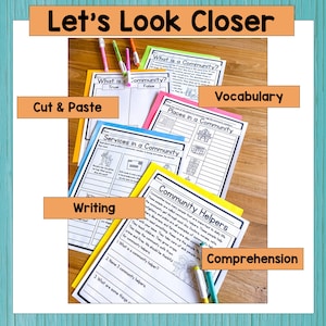 May include: Educational worksheets with the title "Let's Look Closer" are displayed. The worksheets cover topics like community helpers, vocabulary, and comprehension. Colored markers and pens are scattered around the papers.