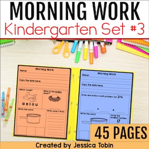 May include: A yellow binder with "MORNING WORK Kindergarten Set #3" on top. Inside are worksheets with prompts like "Which vowel?" and "Write the word." The text "45 PAGES" is visible. Created by Jessica Tobin.